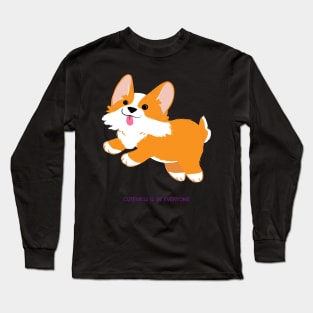 Cutness is in everyone Long Sleeve T-Shirt